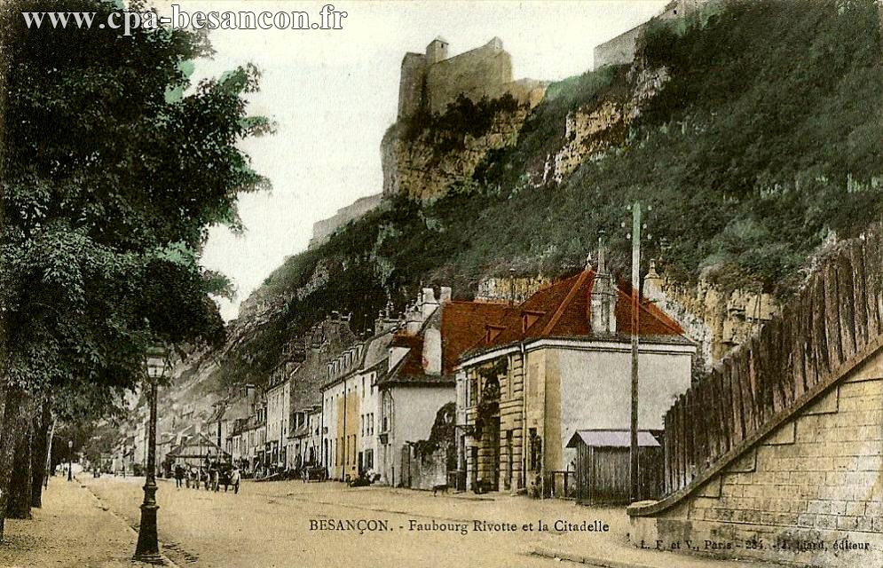 BESANÇON. - Faubourg Rivotte et la Citadelle